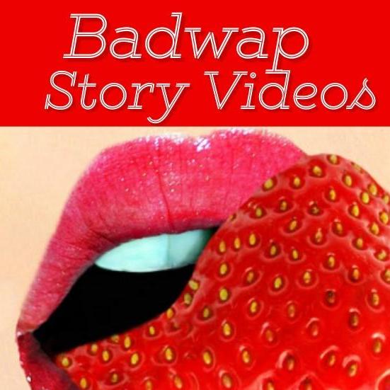 Badwapstory Videos